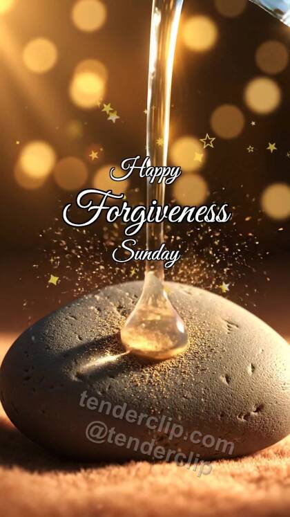 Happy Forgiveness Sunday: Warm Drop Washes Hurt