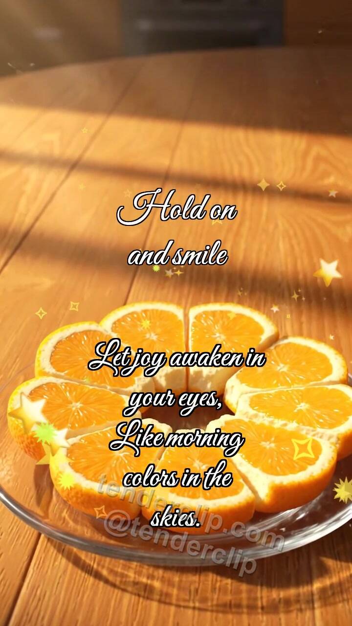 Animated greeting card about Hold on and smile: Orange Wakes Sun