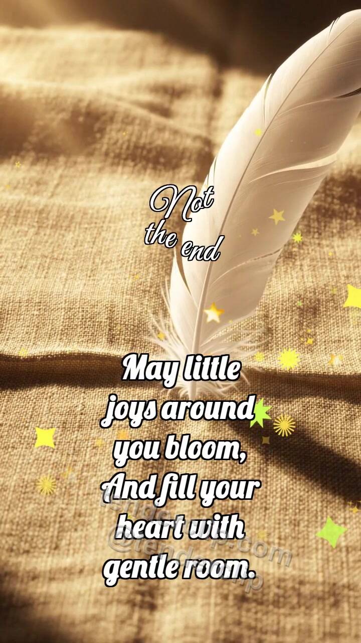 Animated greeting card about Not the end: Feather Smooths Crease